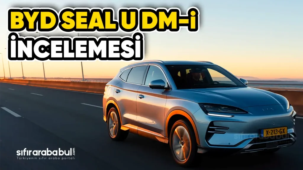 D-SUV BYD Seal U DMi Fiyatı ve Özellikleri