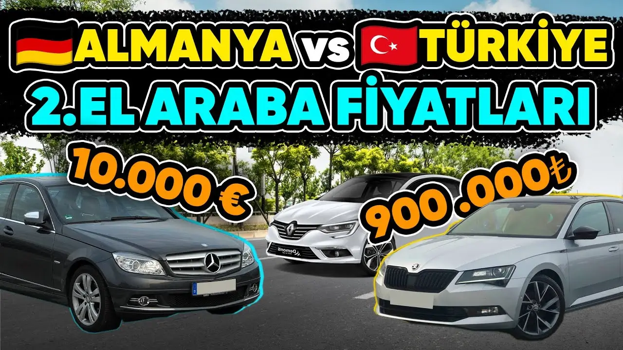 Almanya ve Türkiye İkinci El Araba Fiyatları Karşılaştırması